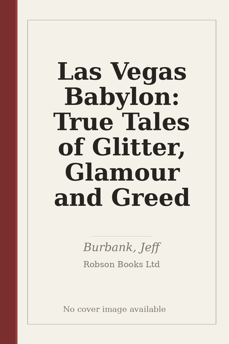Las Vegas Babylon: True Tales of Glitter, Glamour and Greed - no cover image available