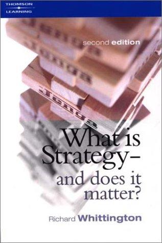What Is Strategy and Does It Matter?