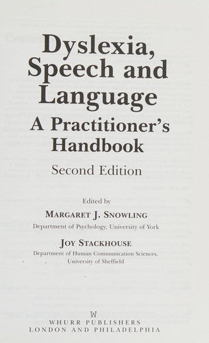 Dyslexia, Speech and Language: A Practitioner's Handbook