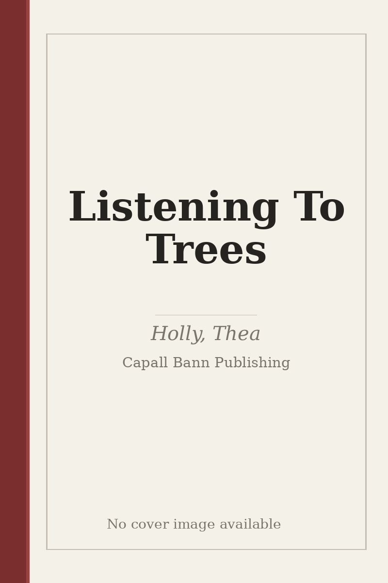 Listening To Trees - no cover image available