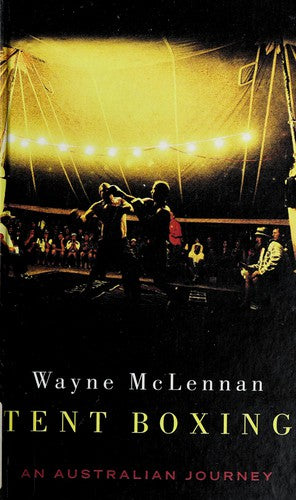 Tent Boxing: An Australian Journey