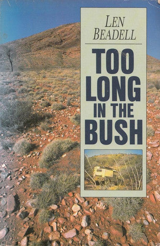Too Long in the Bush