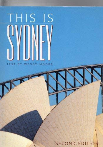 This is Sydney (This is ... a world of exotic travel destinations)