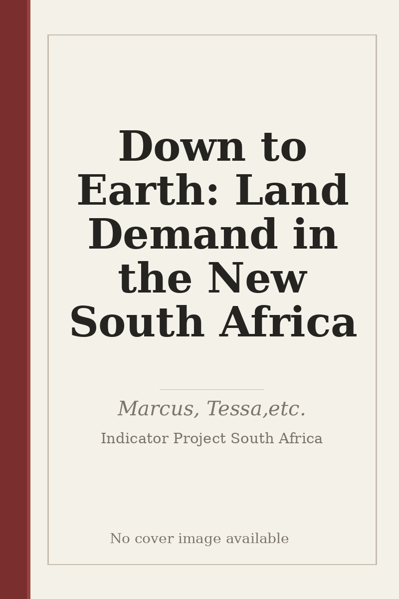 Down to Earth: Land Demand in the New South Africa - no cover image available