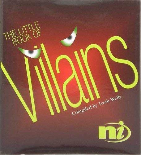 LITTLE BOOK OF VILLAINS, THE (Little Books)