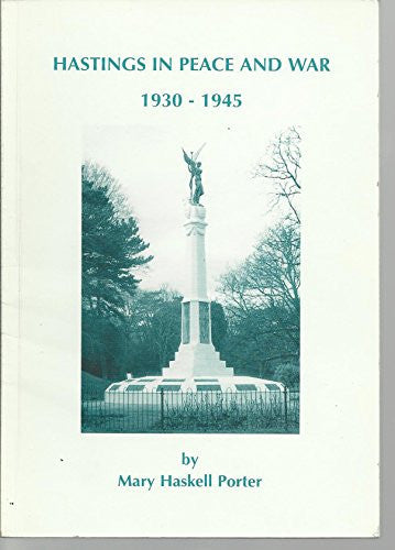 Hastings in Peace and War 1930-1945