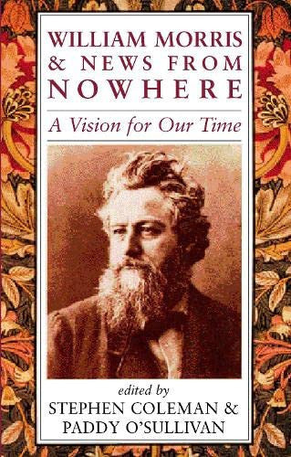 William Morris and News from Nowhere: A Vision for Our Time