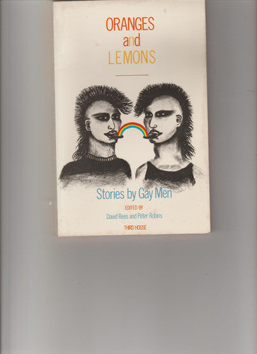 Oranges and Lemons: Short Stories by Gay Men