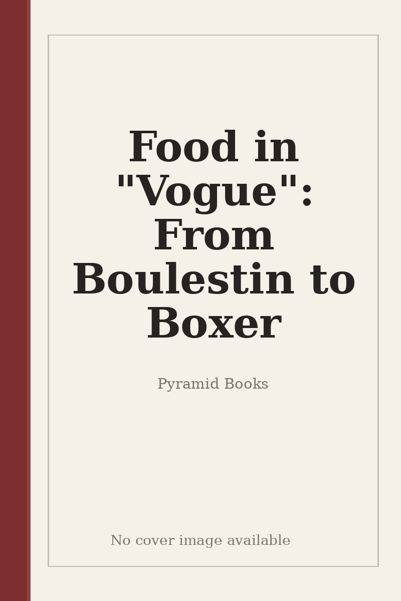 Food in "Vogue": From Boulestin to Boxer - no cover image available
