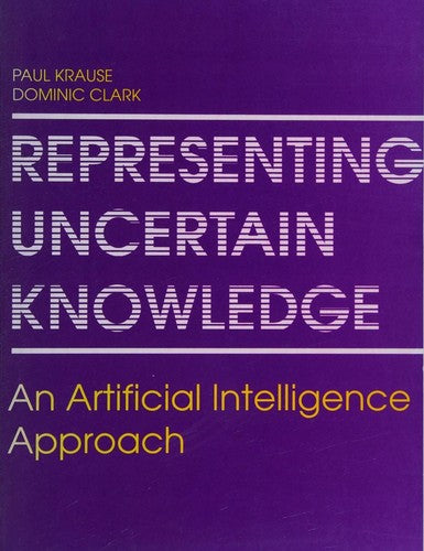 Representing Uncertain Knowledge: Artificial Intelligence Approach