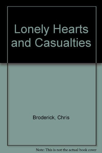 Lonely Hearts and Casualties