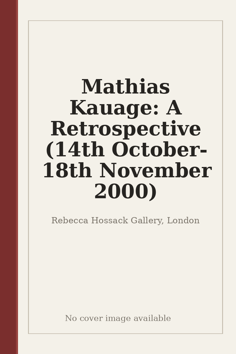 Mathias Kauage: A Retrospective (14th October-18th November 2000) - no cover image available