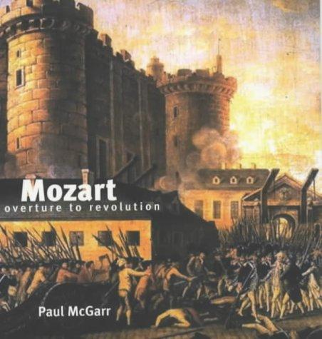 MOZART : Overture to Revolution