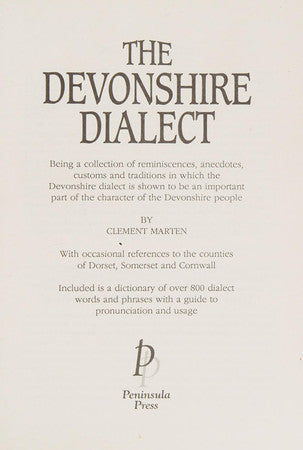 The Devonshire Dialect: Including Dialect Dictionary