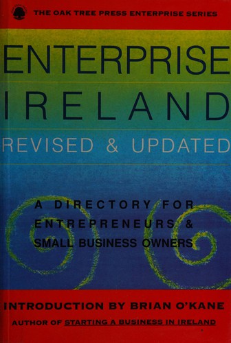Enterprise Ireland: A Directory for Entrepreneurs and Small Business Owners