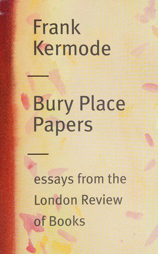 Bury Place Papers: Essays from the London Review of Books
