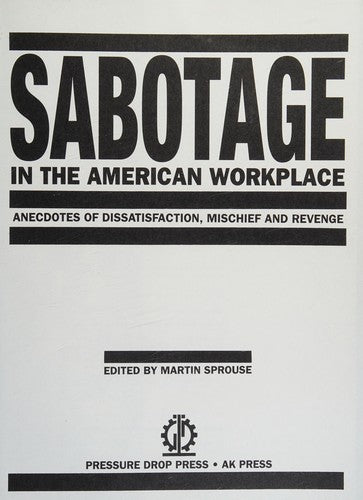 Sabotage in the American Workplace