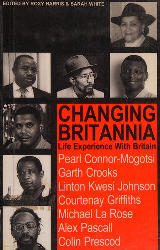 Changing Britannia: Life Experience with Britain