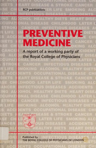Preventive Medicine: A Report