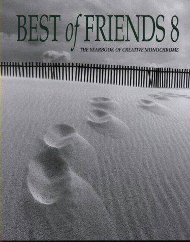 Best of Friends: Bk. 8: The Yearbook of Creative Monochrome