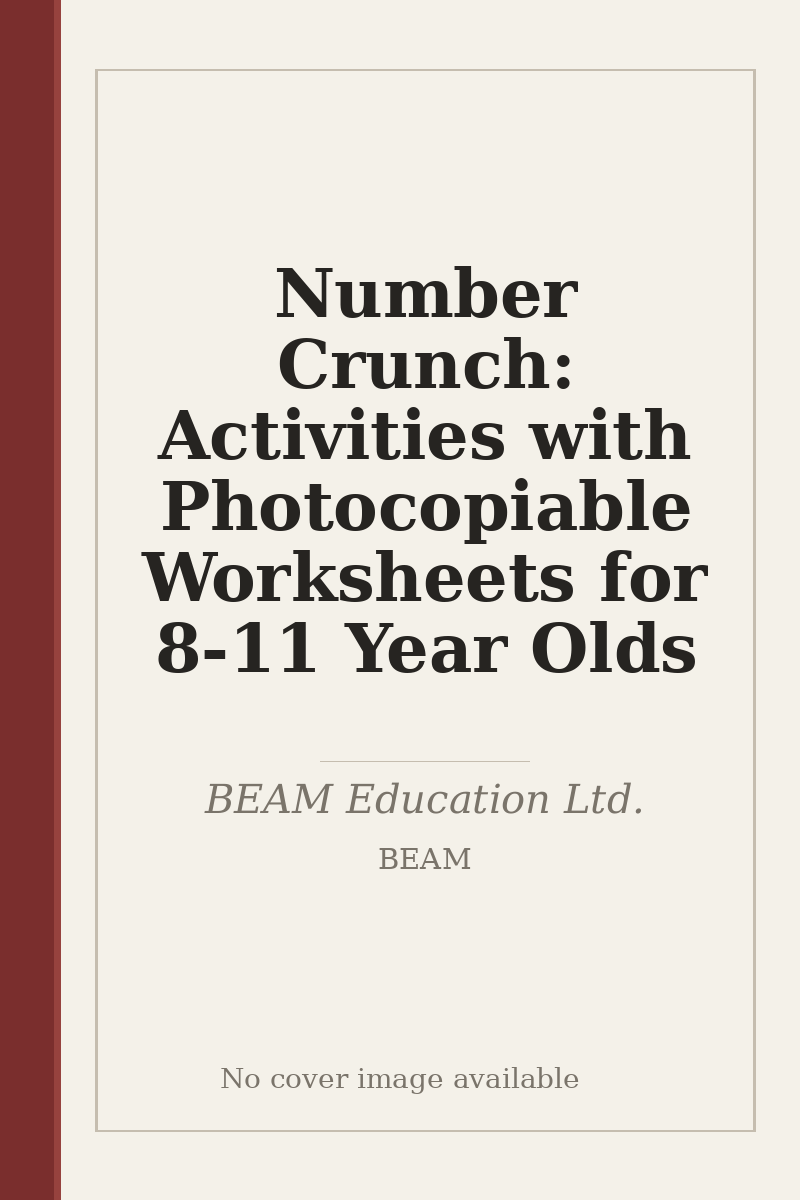 Number Crunch: Activities with Photocopiable Worksheets for 8-11 Year Olds - no cover image available