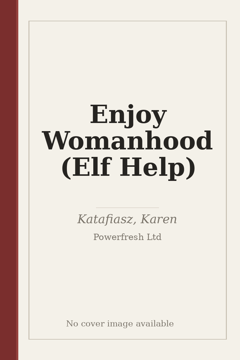Enjoy Womanhood (Elf Help) - no cover image available