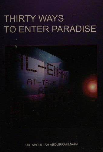 Thirty Ways To Enter Paradise
