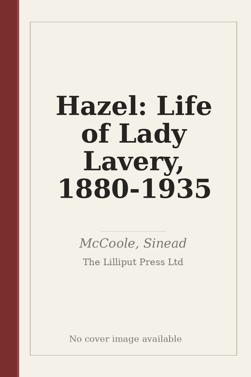 Hazel: Life of Lady Lavery, 1880-1935 - no cover image available