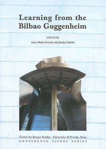 Learning from the Bilbao Guggenheim (Conference Papers)