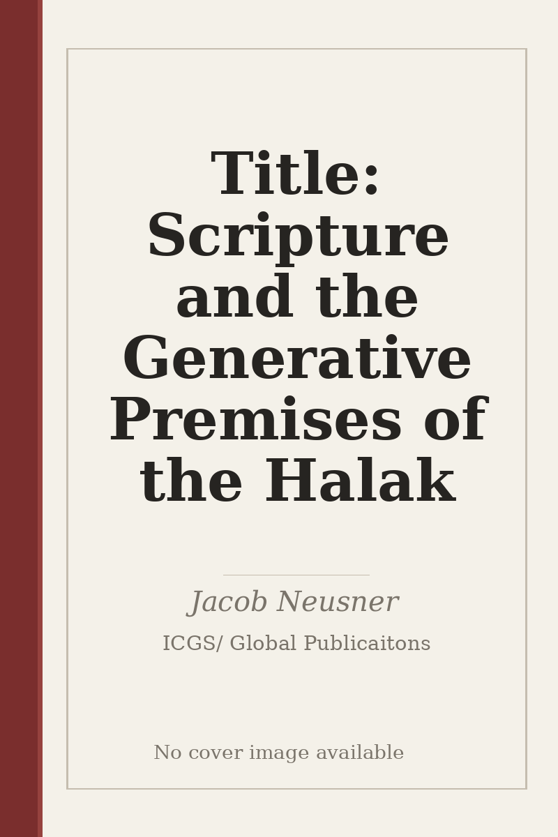 Title: Scripture and the Generative Premises of the Halak - no cover image available