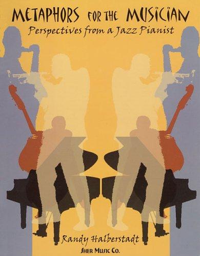 Metaphors for the Musician (All Instruments)