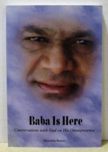 Baba is Here: Conversations with God on His Omnipresence
