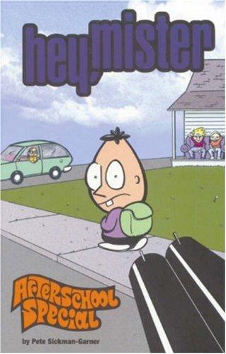 Hey Mister After School Special (Compendium Series)