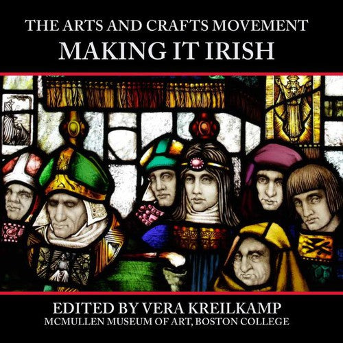 Arts and Crafts Movement – Making It Irish