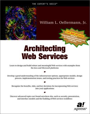 Architecting Web Services: Models, Designs, and Solutions