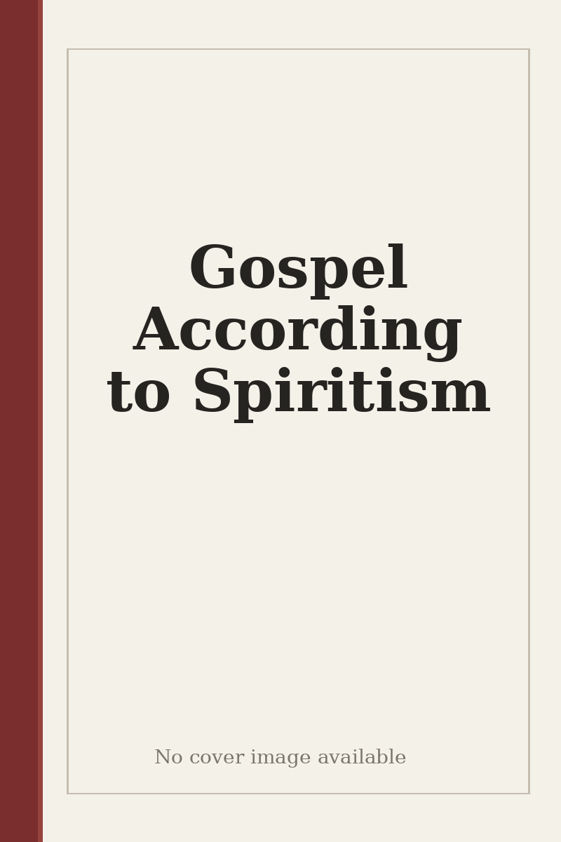 Gospel According to Spiritism - no cover image available
