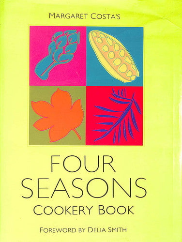 Margaret Costa's Four Seasons Cookery Book
