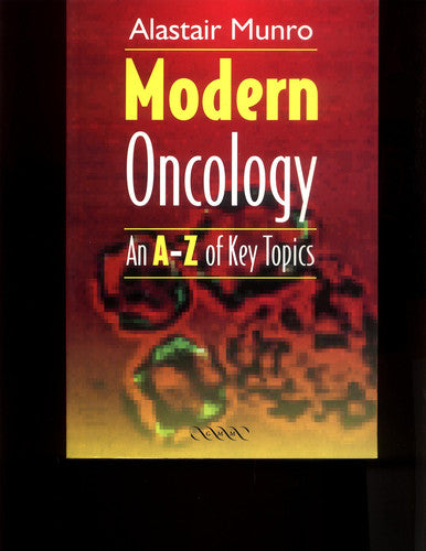 Modern Oncology: An A-Z of Key Topics (Greenwich Medical Media)