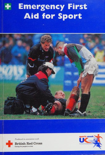 EMERGENCY FIRST AID FOR SPORT