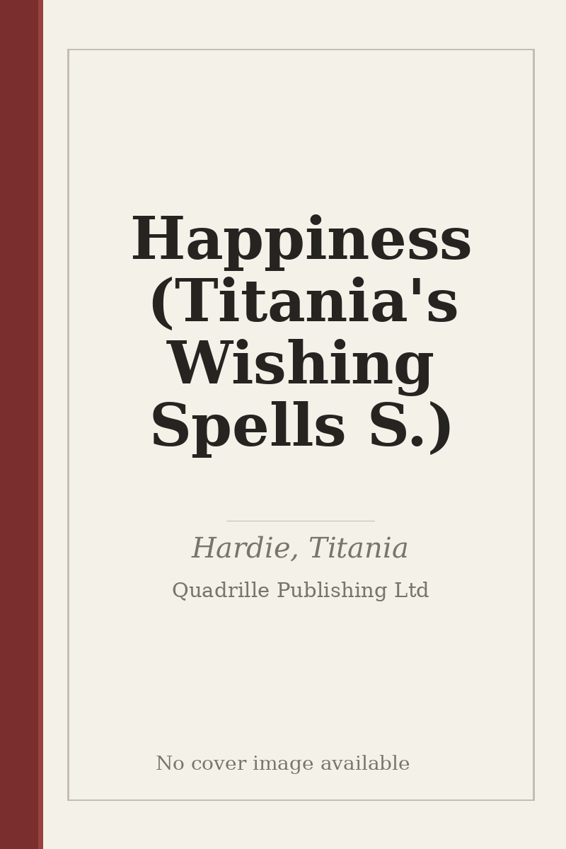 Happiness (Titania's Wishing Spells S.) - no cover image available
