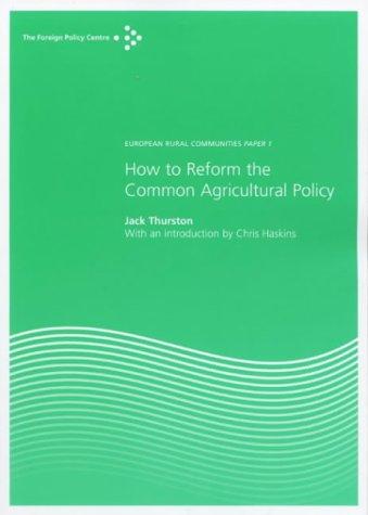 How to Reform the Common Agricultural Policy