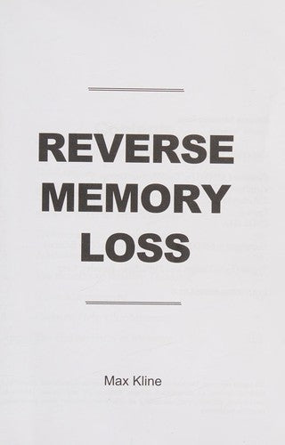 Reverse Memory Loss