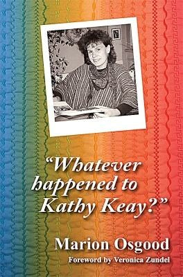 Whatever Happened to Kathy Keay?