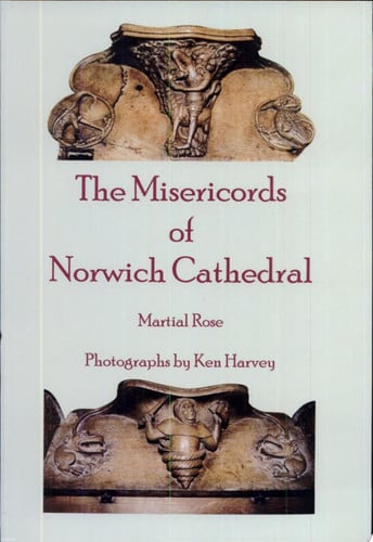 Misericads of Norwich Cathedral