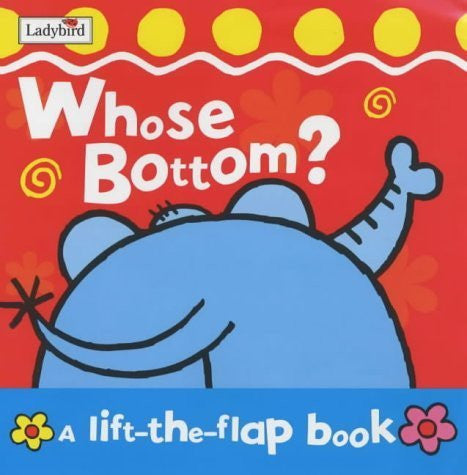 Whose Bottom? Board Book