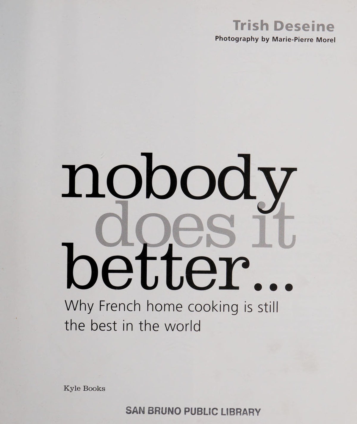 Nobody Does It Better: Why French Home Cooking Is Still the Best in the World