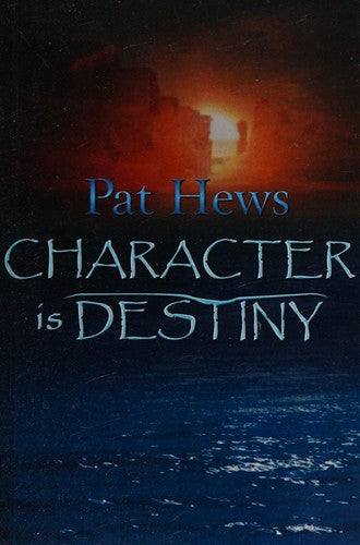 Character is Destiny