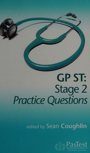 GP ST: Stage 2 Practice Questions