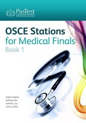 OSCE Stations for Medical Finals: Book 1
