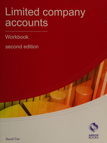 Limited Company Accounts Workbook (AAT Accounting - Level 4 Diploma in Accounting)